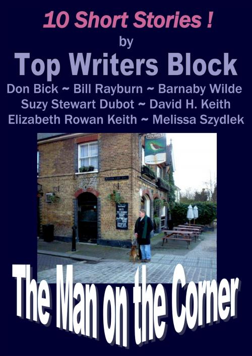 Cover of the book The Man on the Corner by Top Writers Block, Top Writers Block