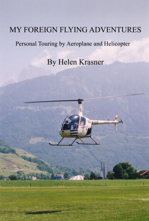Cover of the book My Foreign Flying Adventures by Helen Krasner, Helen Krasner