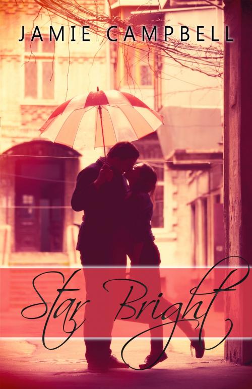 Cover of the book Star Bright by Jamie Campbell, Jamie Campbell