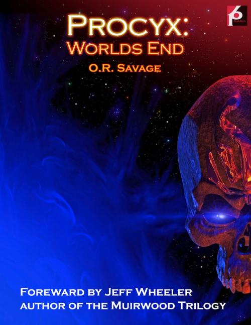 Cover of the book Procyx: Worlds End by O.R. Savage, O.R. Savage