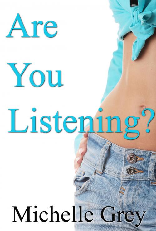Cover of the book Are You Listening? A Personal Journal of An Ovarian Cancer Survivor by Michelle Grey, Michelle Grey