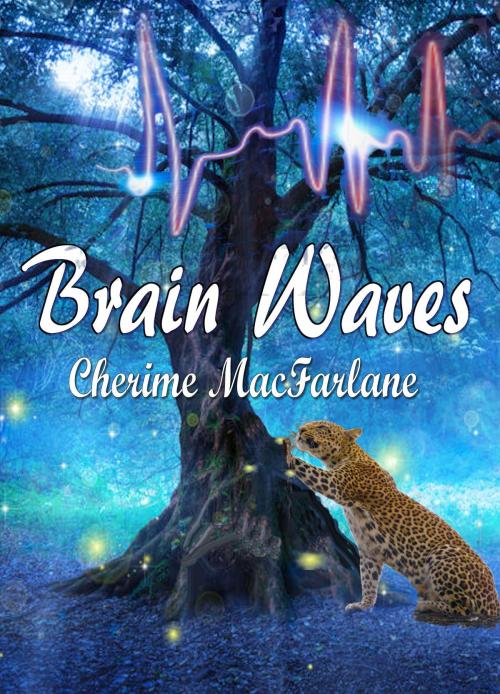 Cover of the book Brain Waves by Cherime MacFarlane, Cherime MacFarlane