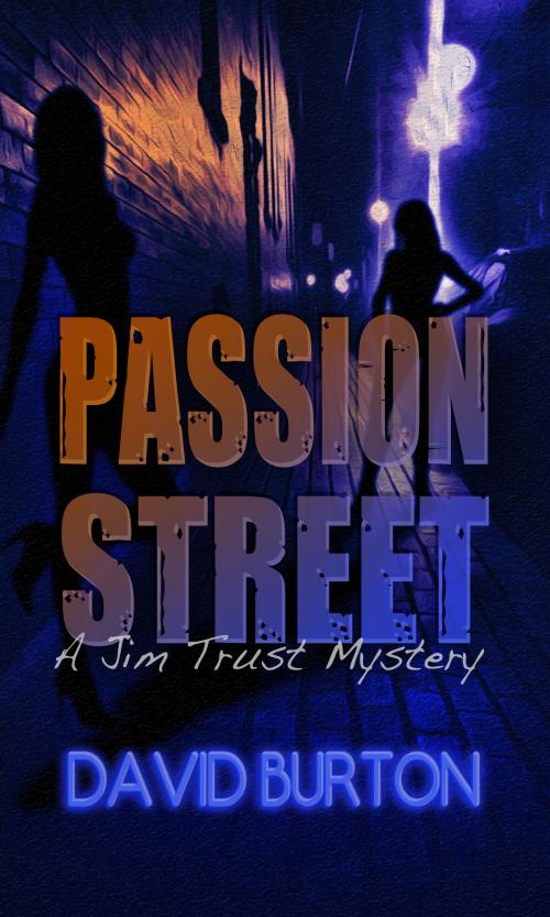 Cover of the book Passion Street by David Burton, David Burton