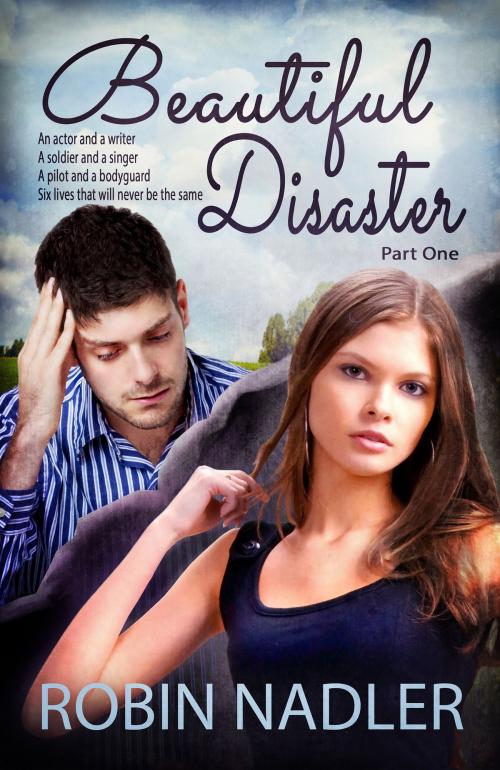 Cover of the book Beautiful Disaster by Robin Nadler, Robin Nadler