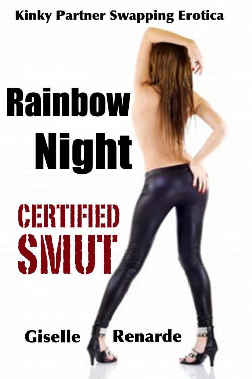 Cover of the book Rainbow Night: Kinky Partner Swapping Erotica by Giselle Renarde, Giselle Renarde