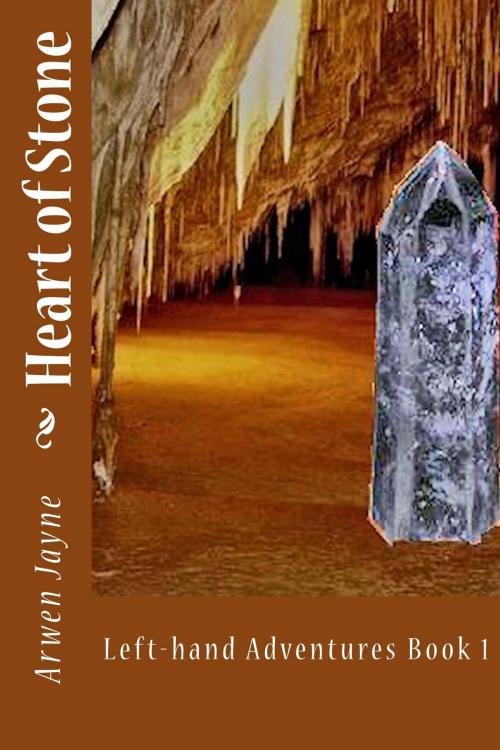 Cover of the book Heart of Stone by Arwen Jayne, Arwen Jayne