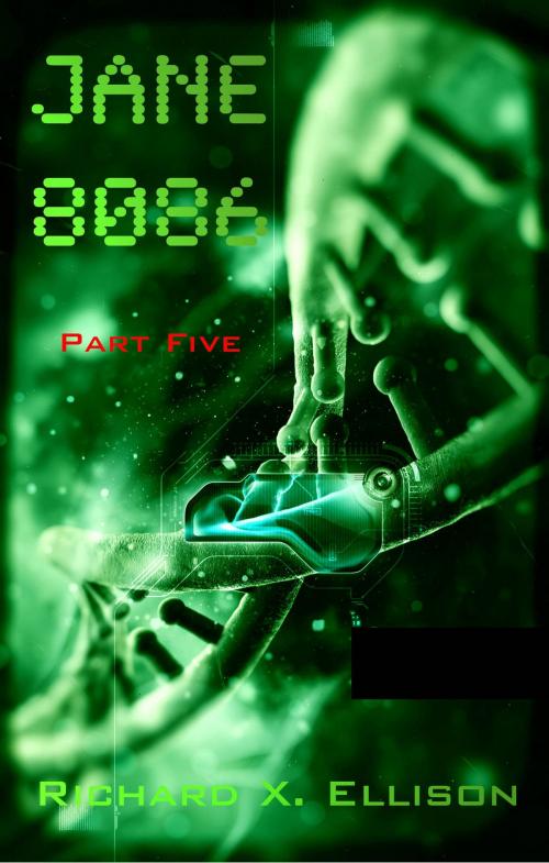 Cover of the book Jane 8086 Part Five by Richard X. Ellison, Richard X. Ellison