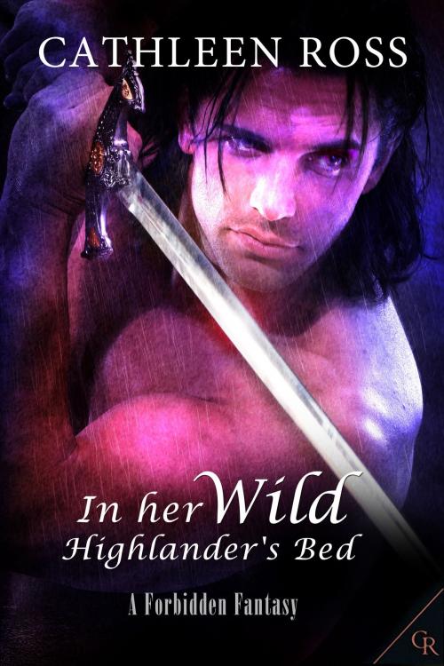 Cover of the book In Her Wild Highlander's Bed by Cathleen Ross, Cathleen Ross