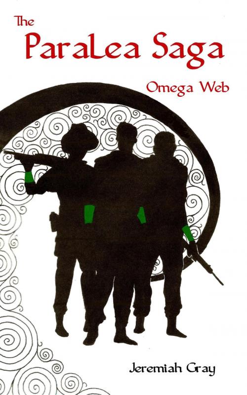 Cover of the book The Paralea Saga: Omega Web by Jeremiah Gray, Jeremiah Gray