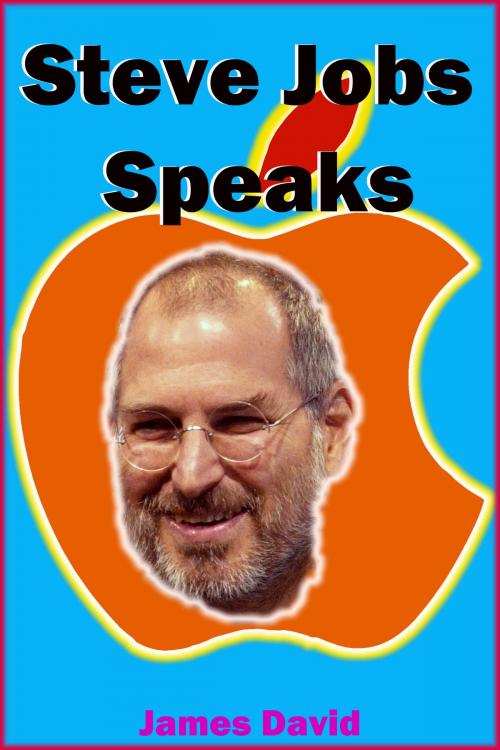 Cover of the book Steve Jobs Speaks by James David, Mahesh Dutt Sharma