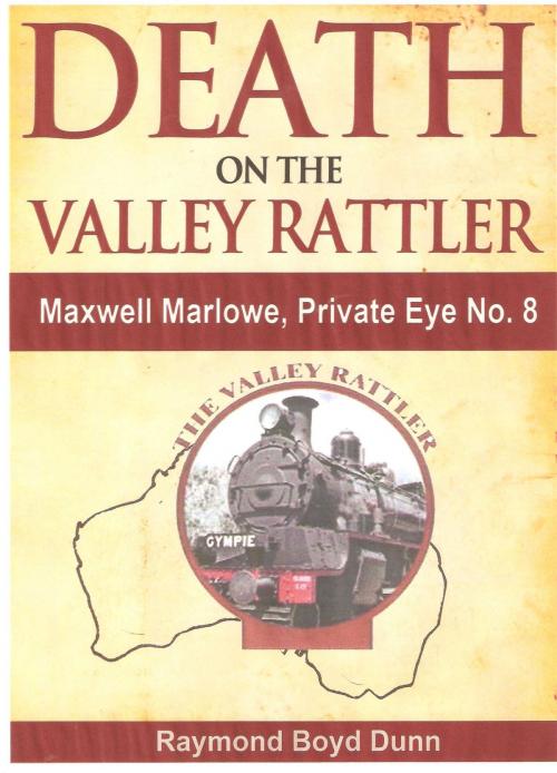 Cover of the book Death on the Valley Rattler by Raymond Boyd Dunn, Raymond Boyd Dunn
