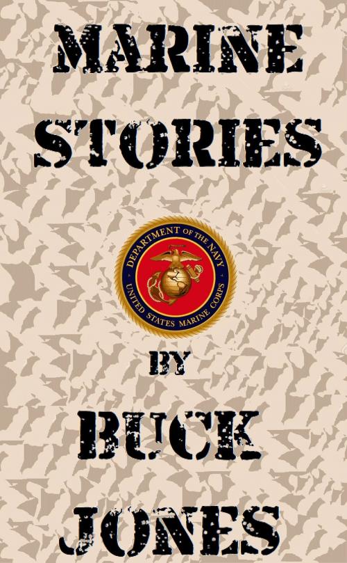 Cover of the book Marine Stories by Buck Jones, Buck Jones