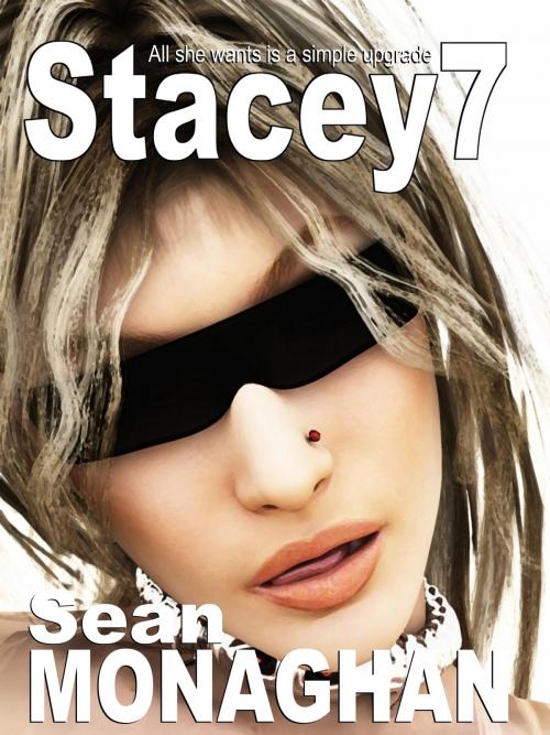 Cover of the book Stacey7 by Sean Monaghan, Triple V Publishing