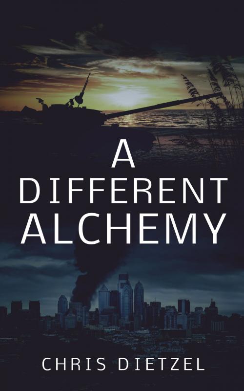 Cover of the book A Different Alchemy by Chris Dietzel, Chris Dietzel