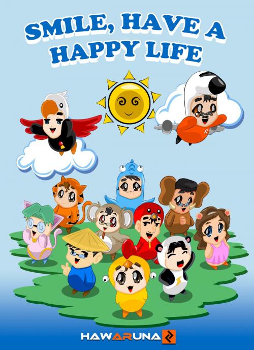 Cover of the book Smile, Have a Happy Life by Hawa Runa, Hawa Runa