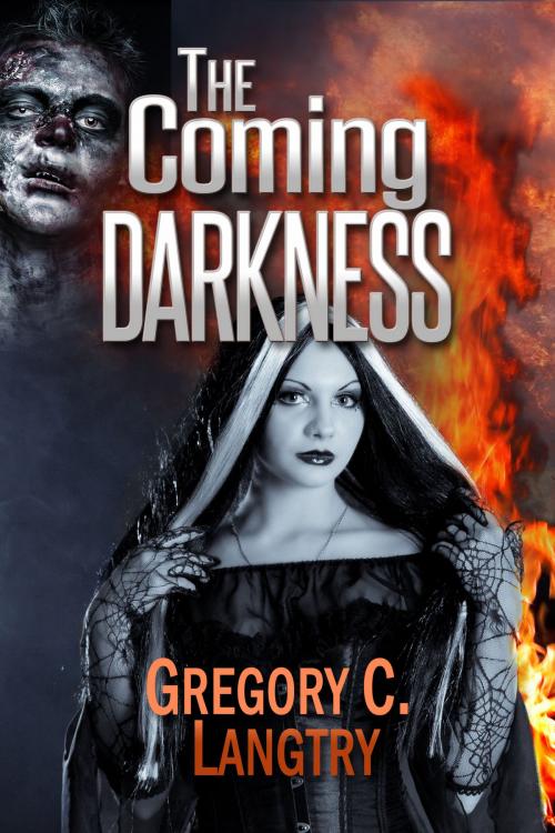 Cover of the book The Rogue God Series: The Coming Darkness by Gregory C. Langtry, Gregory C. Langtry