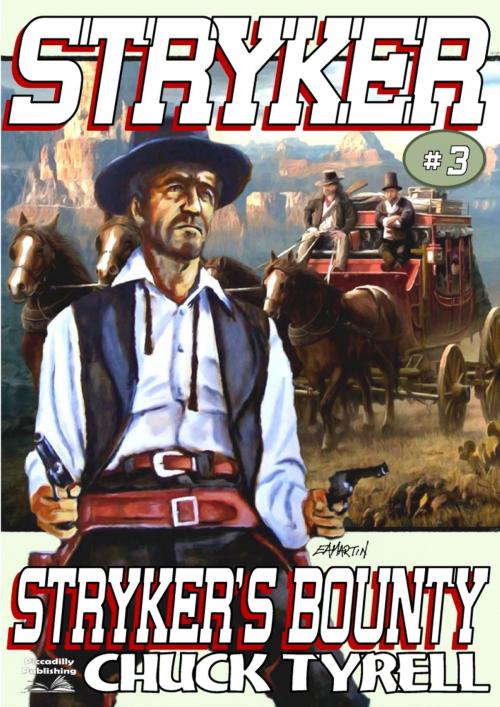 Cover of the book Stryker 3: Stryker's Bounty by Chuck Tyrell, Piccadilly Publishing