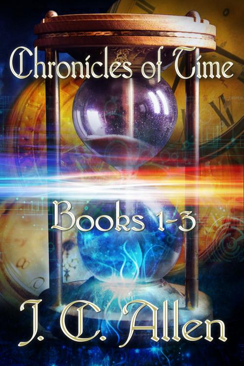 Cover of the book Chronicles of Time Trilogy: Books 1-3 by J. C. Allen, J. C. Allen