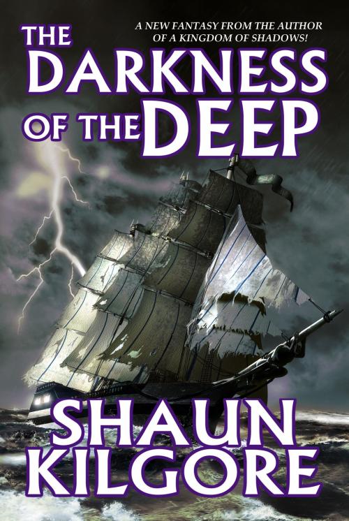 Cover of the book The Darkness Of The Deep by Shaun Kilgore, Founders House Publishing LLC