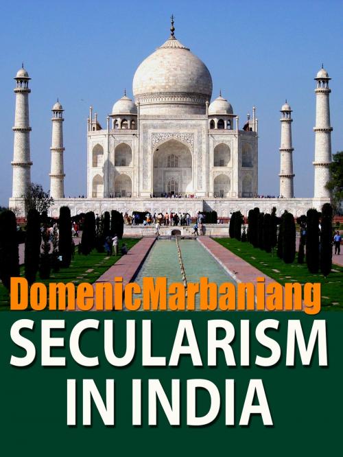 Cover of the book Secularism In India by Domenic Marbaniang, Domenic Marbaniang