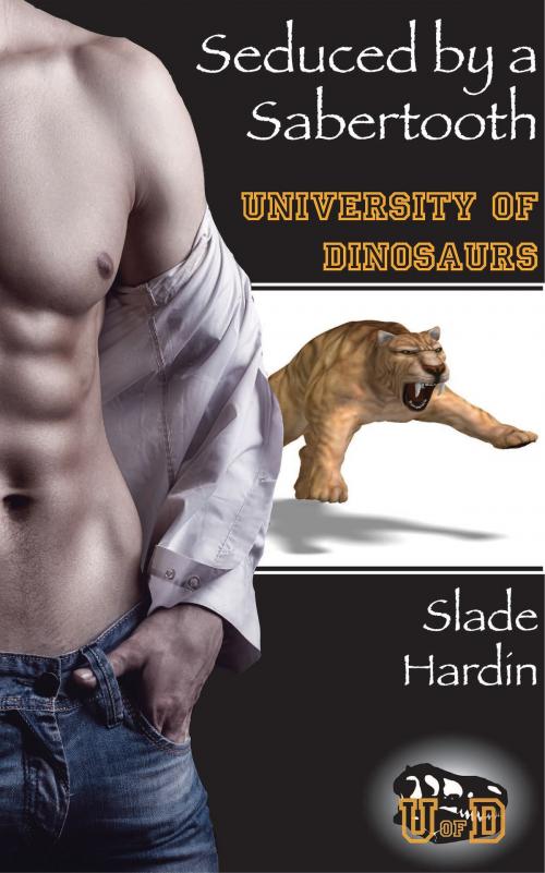 Cover of the book Seduced By A Sabertooth by Slade Hardin, 5 Alarm Books
