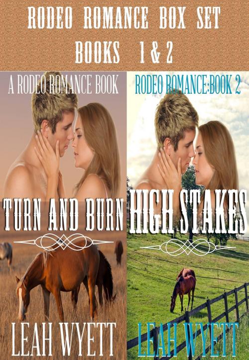Cover of the book Rodeo Romance Box Set - Books 1 & 2 (Contemporary Cowboy Romance) by Leah Wyett, Gold Crown