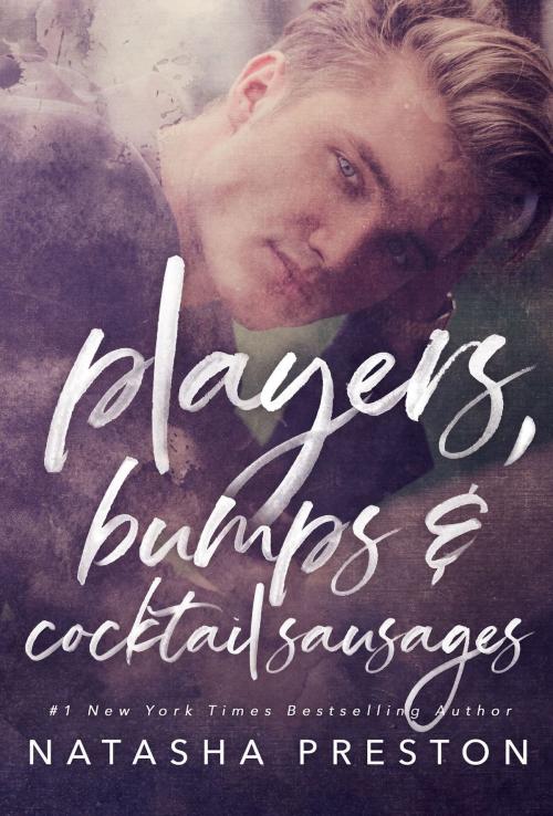 Cover of the book Players, Bumps and Cocktail Sausages by Natasha Preston, Natasha Preston