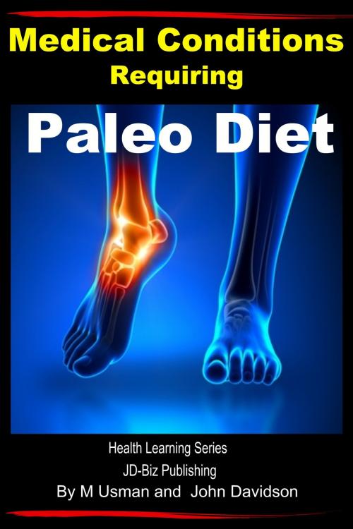 Cover of the book Medical Conditions Requiring Paleo Diet: Health Learning Series by M Usman, John Davidson, JD-Biz Corp Publishing