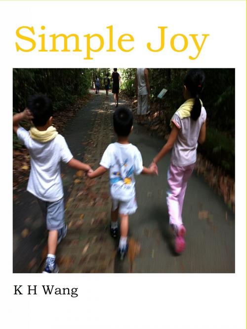 Cover of the book Simple Joy by K H Wang, K H Wang