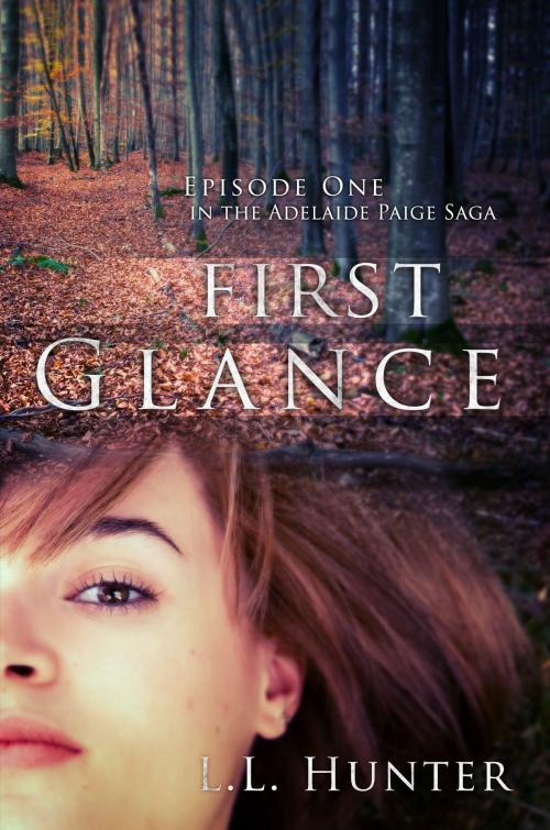Cover of the book First Glance by L.L Hunter, L.L Hunter