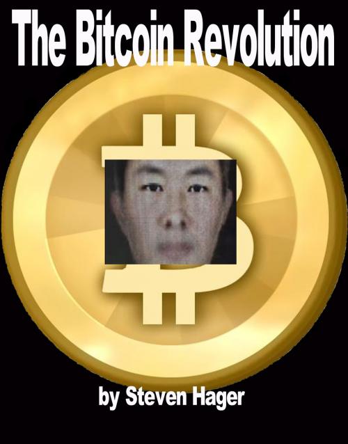 Cover of the book The Bitcoin Revolution by Steven Hager, Steven Hager