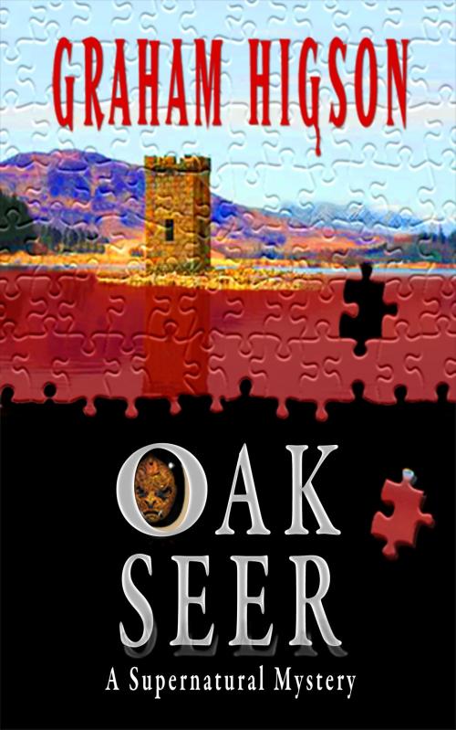 Cover of the book Oak Seer: A Supernatural Mystery by Graham Higson, Graham Higson