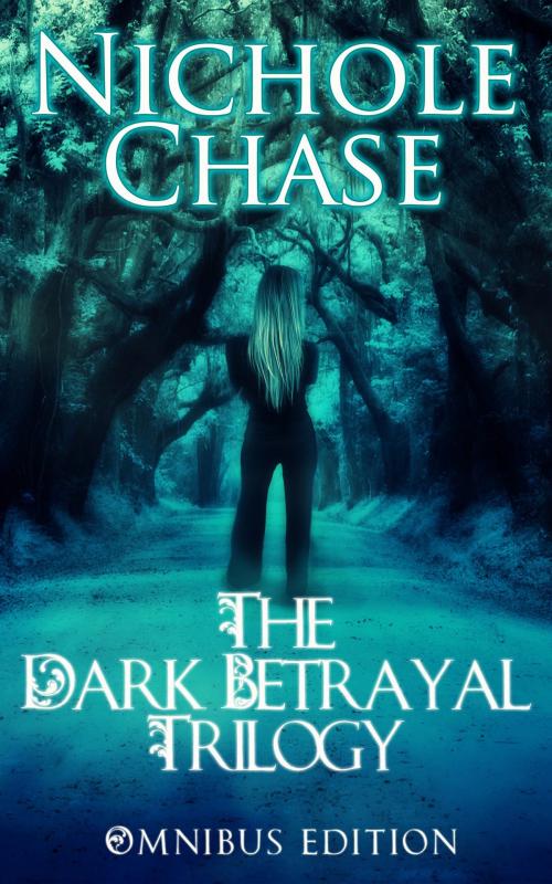 Cover of the book The Dark Betrayal Trilogy Bundle by Nichole Chase, Nichole Chase