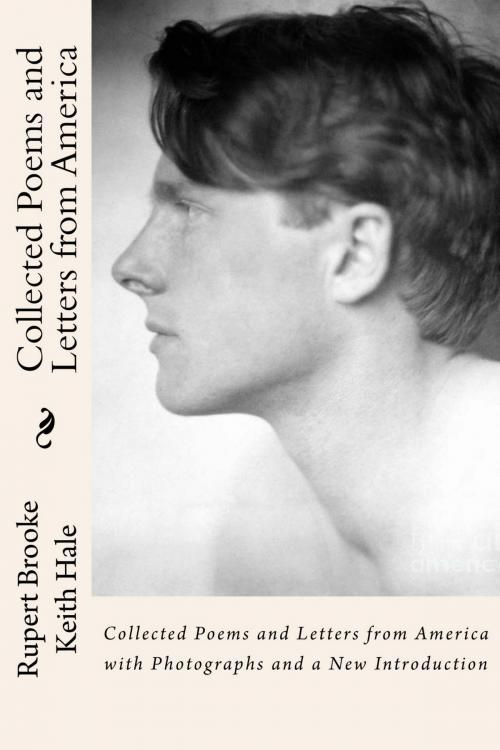 Cover of the book Collected Poems and Letters from America with Photographs and a New Introduction by Rupert Brooke, Watersgreen House