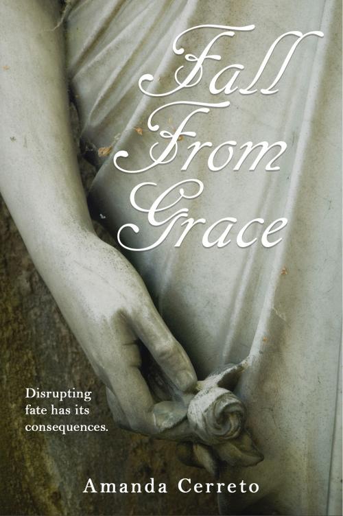 Cover of the book Fall From Grace by Amanda Cerreto, Amanda Cerreto