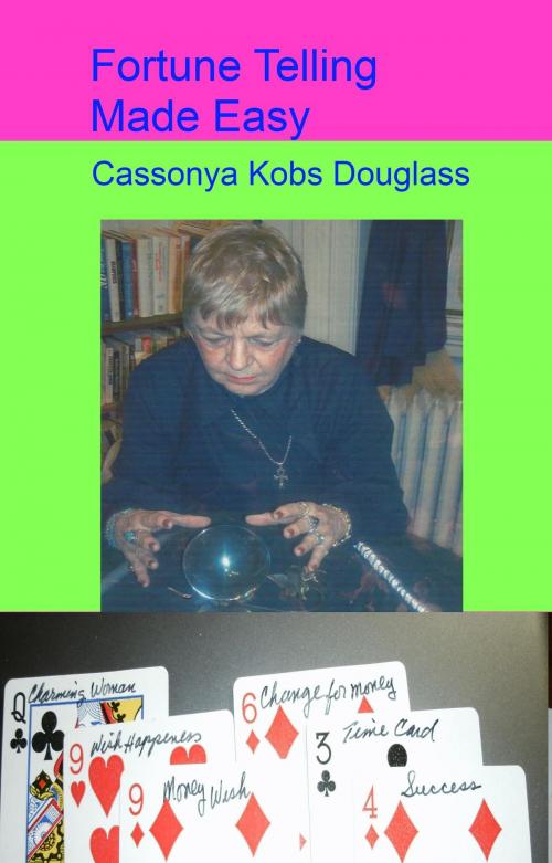 Cover of the book Fortune Telling Made Easy by Cassonya  Kobs Douglass, MsD, Cassonya  Kobs Douglass, MsD
