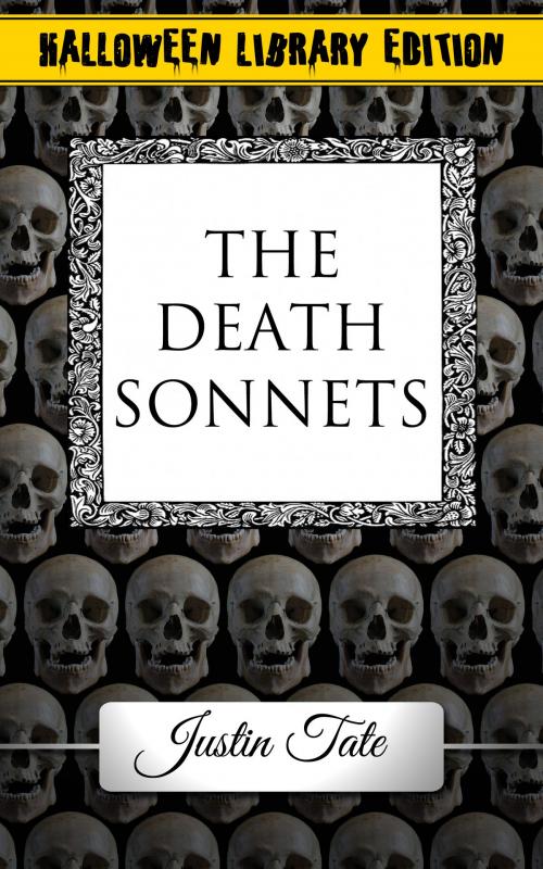 Cover of the book The Death Sonnets (Halloween Library Edition) by Justin Tate, Justin Tate