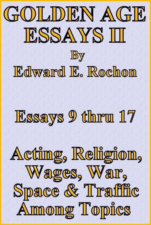 Cover of the book Golden Age Essays II by Edward E. Rochon, Edward E. Rochon