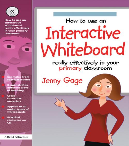 Cover of the book How to Use an Interactive Whiteboard Really Effectively in Your Primary Classroom by Jenny Gage, Taylor and Francis