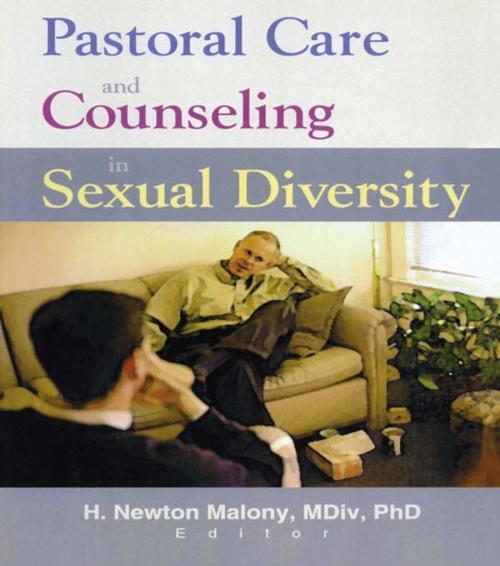 Cover of the book Pastoral Care and Counseling in Sexual Diversity by Richard L Dayringer, H Newton Malony, Taylor and Francis