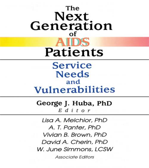 Cover of the book The Next Generation of AIDS Patients by George J Huba, Vivian Brown, Taylor and Francis