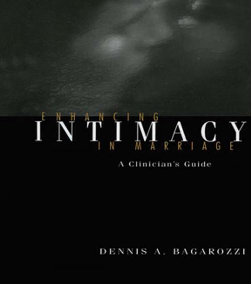 Cover of the book Enhancing Intimacy in Marriage by Dennis A. Bagarozzi, Taylor and Francis