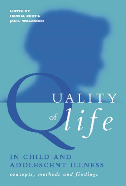 Cover of the book Quality of Life in Child and Adolescent Illness by , Taylor and Francis
