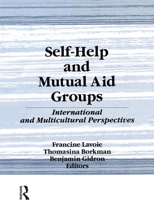 Cover of the book Self-Help and Mutual Aid Groups by Francine Lavoie, Benjamin Gidron, Taylor and Francis