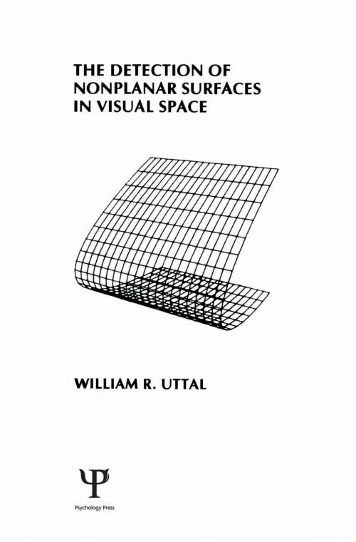 Cover of the book The Detection of Nonplanar Surfaces in Visual Space by W. R. Uttal, Taylor and Francis