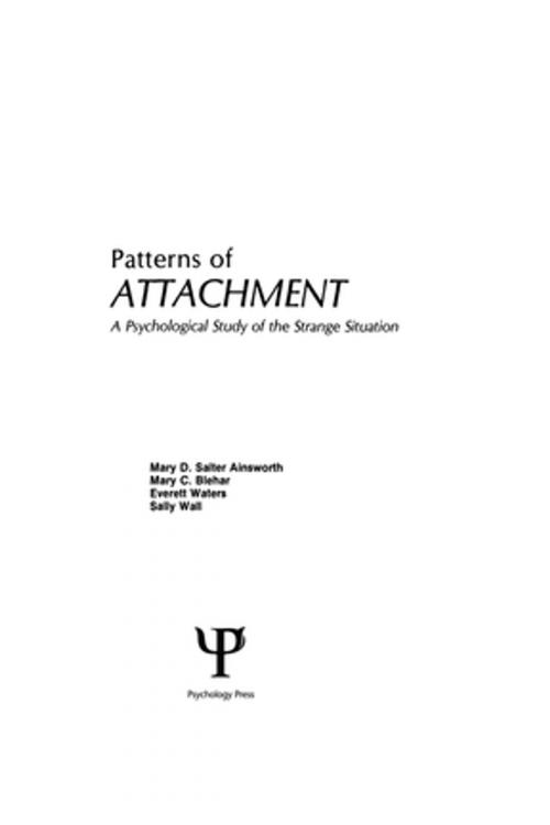 Cover of the book Patterns of Attachment by M. D.S. Ainsworth, M. C. Blehar, E. Waters, S. Wall, Taylor and Francis