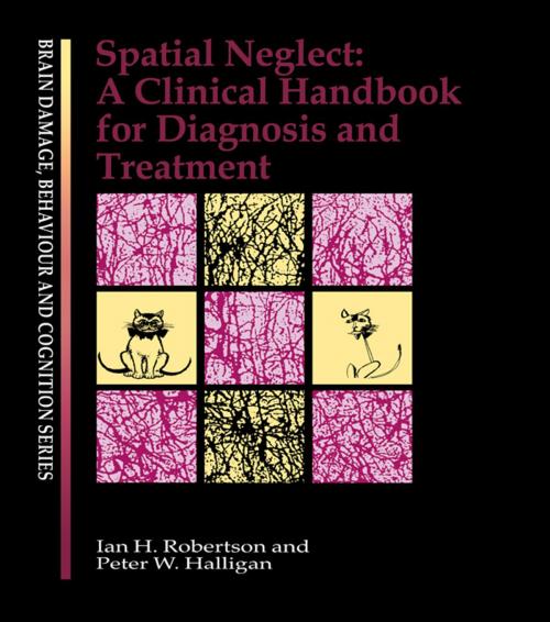 Cover of the book Spatial Neglect by Peter W Halligan, Ian Robertson, Taylor and Francis