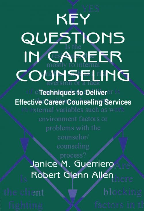 Cover of the book Key Questions in Career Counseling by Janice M. Guerriero, Robert G. Allen, Taylor and Francis