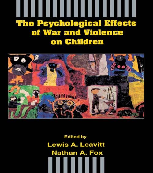 Cover of the book The Psychological Effects of War and Violence on Children by , Taylor and Francis
