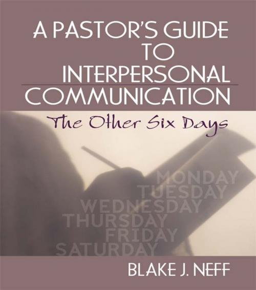 Cover of the book A Pastor's Guide to Interpersonal Communication by Blake J. Neff, Taylor and Francis